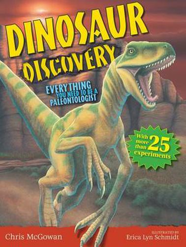 Cover image for Dinosaur Discovery: Everything You Need to Be a Paleontologist