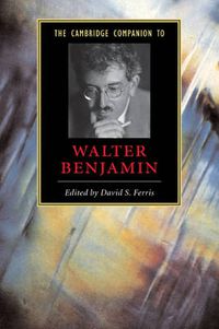 Cover image for The Cambridge Companion to Walter Benjamin