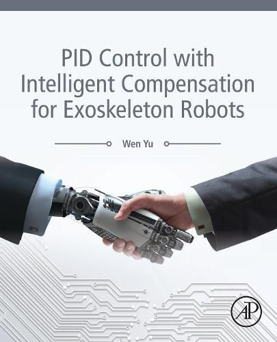 Cover image for PID Control with Intelligent Compensation for Exoskeleton Robots