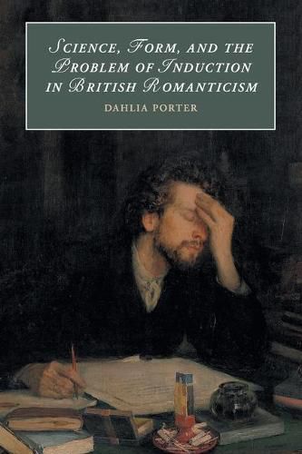 Cover image for Science, Form, and the Problem of Induction in British Romanticism