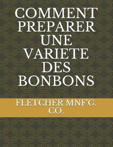 Cover image for Comment Preparer Une Variete Des Bonbons