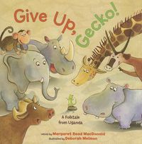 Cover image for Give Up, Gecko!
