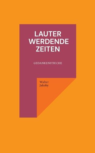 Cover image for Lauter werdende Zeiten