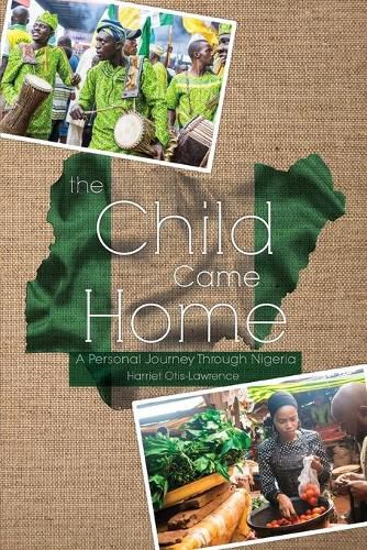 Cover image for The Child Came Home: A Personal Journey Through Nigeria