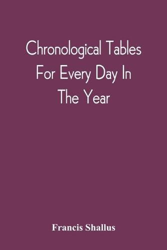 Cover image for Chronological Tables; For Every Day In The Year