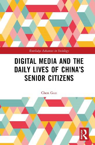 Cover image for Digital Media and the Daily Lives of China's Senior Citizens