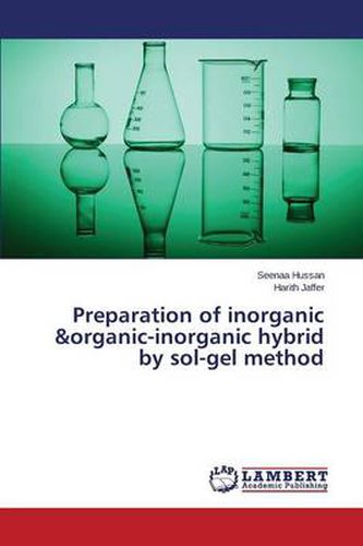 Cover image for Preparation of Inorganic &Organic-Inorganic Hybrid by Sol-Gel Method