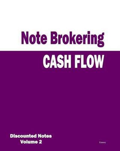 Cash Flow - Note Brokering: Discounted Notes