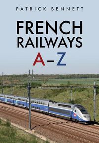 Cover image for French Railways: A-Z