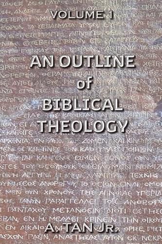 Cover image for An Outline of Biblical Theology: Volume 1