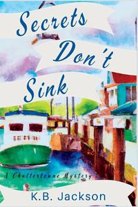 Cover image for Secrets Don't Sink