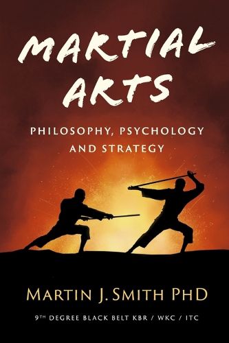 Cover image for Martial Arts Philosophy, Psychology and Strategy