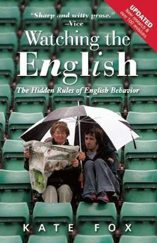 Cover image for Watching the English: The Hidden Rules of English Behaviour
