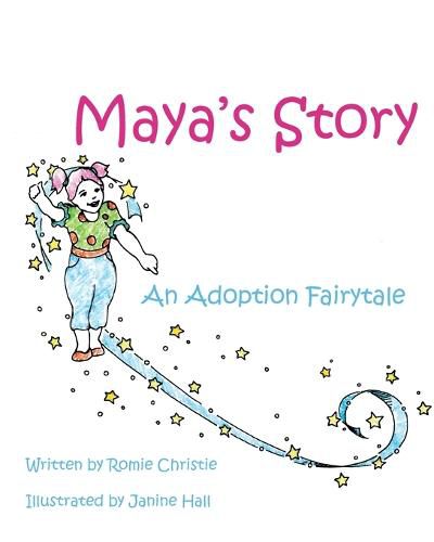 Cover image for Maya's Story: An Adoption Fairytale