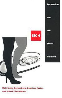 Cover image for Perversion and the Social Relation: sic IV