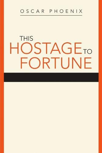 Cover image for This Hostage to Fortune