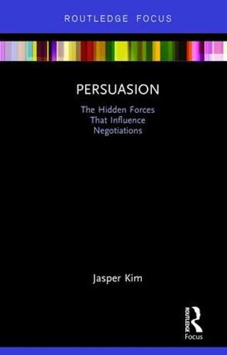 Cover image for Persuasion: The Hidden Forces that Influence Negotiations