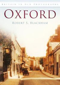 Cover image for Oxford: Britain in Old Photographs