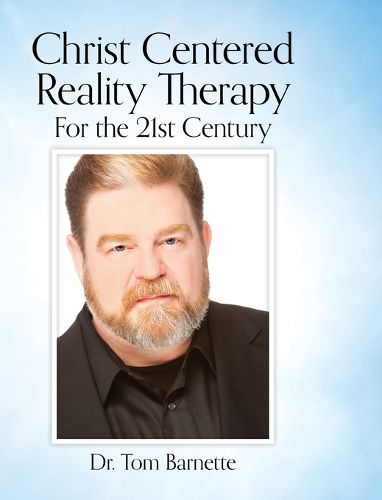 Cover image for Christ Centered Reality Therapy for the 21st Century