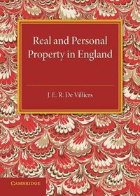 Cover image for The History of the Legislation Concerning Real and Personal Property in England: During the Reign of Queen Victoria