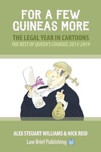 Cover image for For a Few Guineas More - The Legal Year in Cartoons