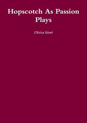 Cover image for Hopscotch as Passion Plays