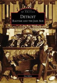 Cover image for Detroit: Ragtime and the Jazz Age