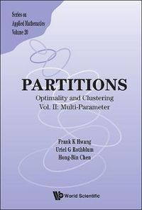 Cover image for Partitions: Optimality And Clustering - Vol Ii: Multi-parameter