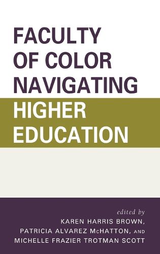 Cover image for Faculty of Color Navigating Higher Education