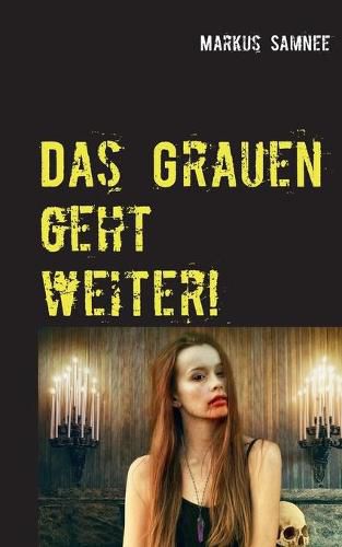 Cover image for Das Grauen geht weiter!