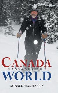 Cover image for Canada Massages the World