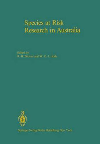 Cover image for Species at Risk Research in Australia: Proceedings of a Symposium on the Biology of Rare and Endangered Species in Australia, sponsored by the Australian Academy of Science and held in Canberra, 25 and 26 November 1981