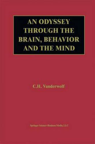 Cover image for An Odyssey Through the Brain, Behavior and the Mind