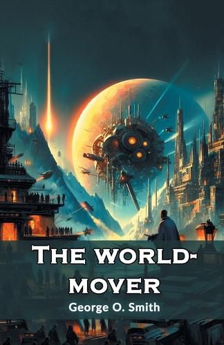 Cover image for The world-mover (Edition2024)