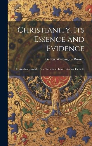 Cover image for Christianity, its Essence and Evidence