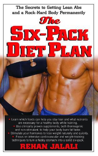 Cover image for Six Pack Diet Plan: The Secrets to Getting Lean ABS and a Rock- Hard Body Permanently