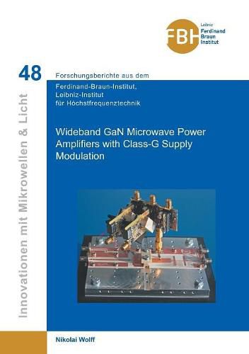 Cover image for Wideband GaN Microwave Power Amplifiers with Class-G Supply Modulation (Band 48