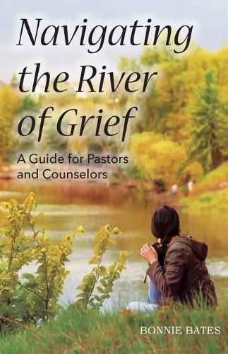 Cover image for Navigating the River of Grief