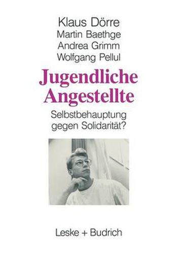 Cover image for Jugendliche Angestellte: Selbstbehauptung Gegen Solidaritat?