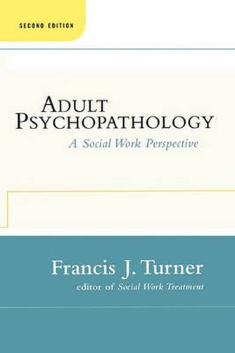 Cover image for Adult Psychopathology, Second Edition: A Social Work Perspective