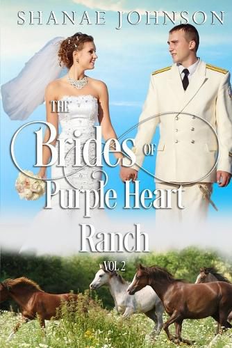 Cover image for The Brides of Purple Heart Ranch Volume Two