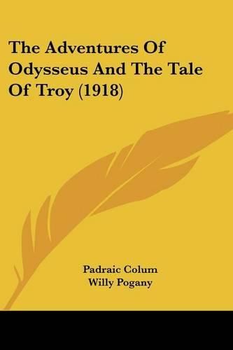 Cover image for The Adventures of Odysseus and the Tale of Troy (1918)