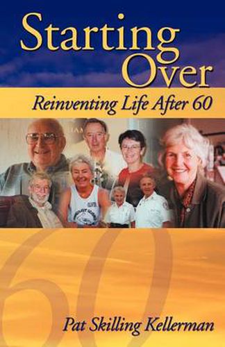 Cover image for Starting Over: Reinventing Life After 60