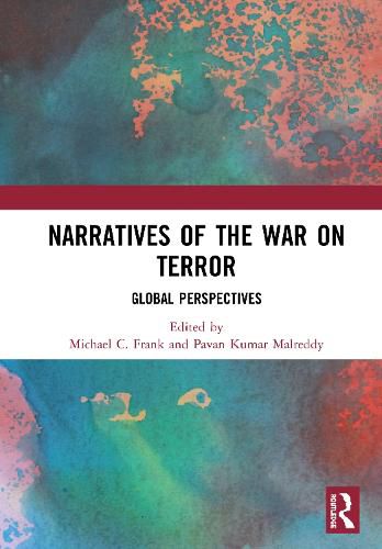 Narratives of the 'War on Terror': Global Perspectives