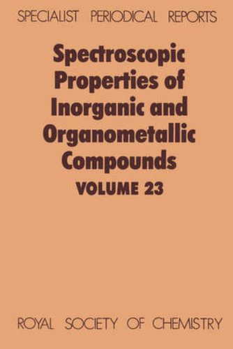 Cover image for Spectroscopic Properties of Inorganic and Organometallic Compounds: Volume 23