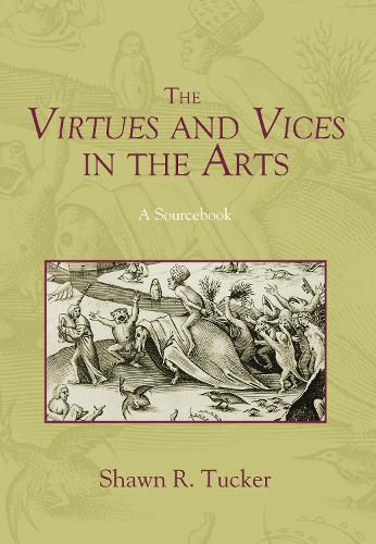 Cover image for The Virtues and Vices in the Arts: A Sourcebook