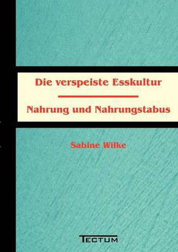 Cover image for Die verspeiste Esskultur