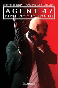 Cover image for Agent 47 Vol. 1: Birth of the Hitman