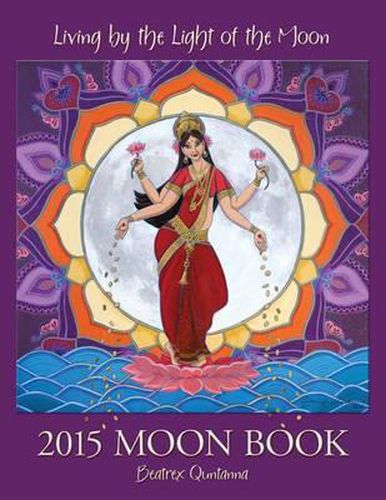 Cover image for Living by the Light of the Moon: 2015 Moon Book