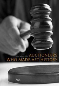 Cover image for Auctioneers Who Made Art History